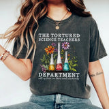 Science Teacher T-shirt, Science Lover, Science Gift, Teacher Shirt Gifts, Science Tee, Chemistry Teacher, Tortured Teachers Shirt