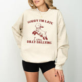 Sorry I'm Late I Was Dilly Dallying Shirt And Sweatshirt, Baby Lamb Sheep Hoodie, Cute Sheep Shirt, Funny Animal Sweater, Funny Sheep T-Shirt