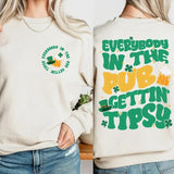 St. Patrick's Day Pub T-shirt, Everybody In The Pub Getting Tipsy, Green Beer Shirt, St. Patrick's Day Drinking SweatShirt, Irish Pub Tee