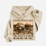 Stereotyped as Lazy Black History Month Hoodie, Black History African American Sweater, African Black Pride Shirt