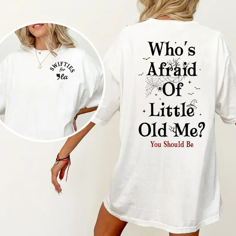 Swiftie for Kamala, Who's Afraid Of Little Old Me Tortured Poets T-Shirt, Womens Halloween Shirt, 2 Side T-shirt, Harris 2024, Madam Kamala Harris, Kamala Harris for President, President Harris Shirt Womenswear