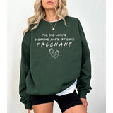 The One Where Everyone Finds Out She's Pregnant Sweatshirt, Pregnancy Announcement Sweatshirt, Baby Reveal, Baby Announcement, Maternity Clothes