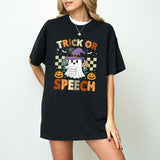Trick or Speech Halloween T Shirt, SLP Halloween Shirt, Speech Language Pathologist Halloween Shirt, Halloween Shirt, Gift for SLP, SLP Tee