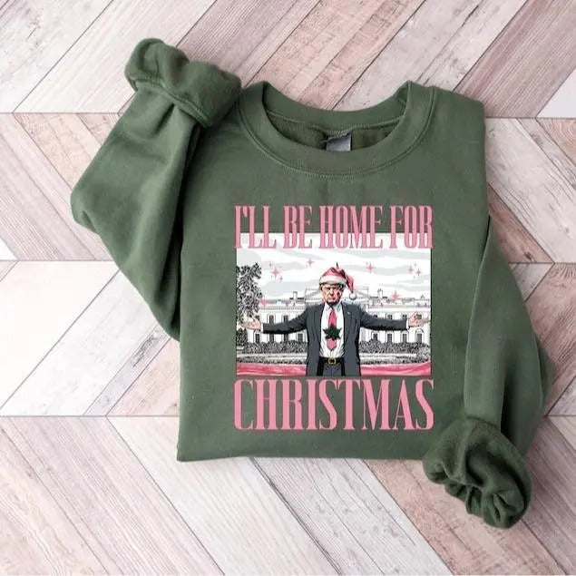 Trumm I'll Be Home for Christmas Sweatshirt, Humorous Trumm Christmas, Santa Trumm Shirt, Gift for Trumm Supporter, Election 2024.