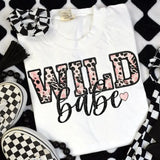 Wild Babe  DTF Transfers - THIS IS NOT A SHIRT