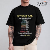 Without God Our Week Would Be Long T-Shirt Casual Style Crew Neck Short Sleeve T-Shirt Tops Trendy for Unisex, Perfect Gift