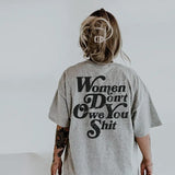 Women Don't Owe You Sh!t Shirt Women Rights Shirt Pro Choice Shirt Feminist Shirt Roe V Wade Shirt Equal Rights Shirt Feminist Gift Cotton Top