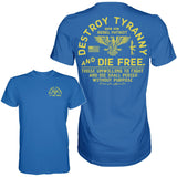 Destroy Tyranny and Die Free Men's T-Shirt