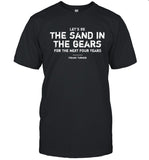 Frank Turner let's be the sand in the gears shirt