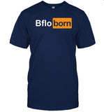 Limited Bflo Born Shirts