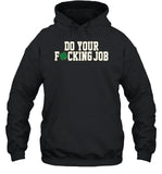 Do Your Fcking Job Tee