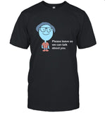 JR Hensley Please Leave So We Can Talk About You Shirt Limited
