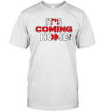 It's Coming Home Tee
