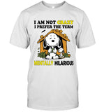 I AM NOT CRAZY I PREFER THE TERM MENTALLY HILARIOUS_1