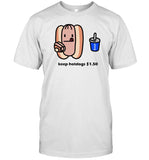 Costco Hot Dog Keep Hotdogs $ 1.5 Shirt