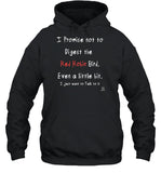 I Promise Not To Digest The Red Robin Bird Even A Little Bit I Just Want To Talk To It Hoodie