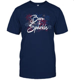 Living Fully Born To Sparkle Shirt