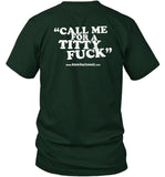 Adam Ray Call Me For A Titty Fuck Shirt