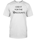 Joey Jones Wearing I Did It For The Discounts Shirt