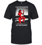 I Am The Master Of The Wicket Tee