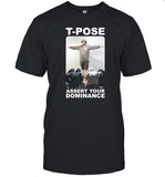 Kommander Karl T Pose Assert Your Dominance T Shirt
