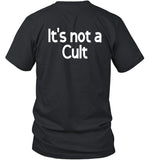 It's Not A Cult Shirt