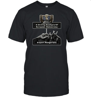 Jagermeisterski A Shining Example Of European Democracy Deport Hungarians Shirt