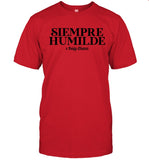 2024 Siempre Humilde Benjy Chavez Shirt