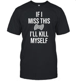 If I Miss This I'll Kill Myself Lucio Overwatch Limited Shirt