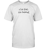 Aitch Close To Home Shirt