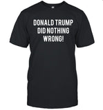 Laura Loomer Donald Trump Did Nothing Wrong Limited Shirt_1