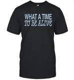 Juda Hand The Lion What A Time To Be Alive T-Shirt
