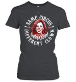 Clown World Same Circus Different Clown T-Shirt