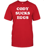 Kevin Owens Cody Sucks Eggs T Shirt