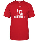 Just Drill It 2022 Tee