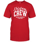 Christmas Crew Making Memories Together Shirt
