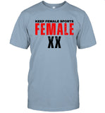 Keep Female Sports Female Xx New T Shirt