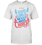 Good Girls Never Miss Church 2024 Tee