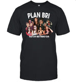 Limited PlanBri That's My Best Friend Tour Shirt