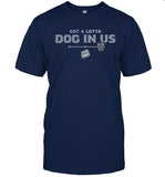 Limited Talkin Yanks Got A Lotta Dog In Us Shirt