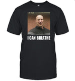 Limited Bruhtees I Can Breathe Shirt