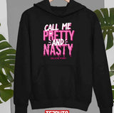 Black Pink Call Me Pretty And Nasty Unisex T-Shirt