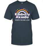 Kimberly Akimbo I'm With The One I Love T-Shirt