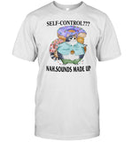 Jmcgg Self-Control Nah Sounds Made Up Shirt
