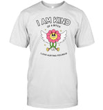 I Am Kind Of A Bitch I Love Hurting Feelings Tee Shirt