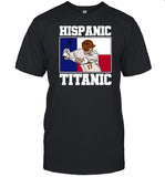 Ivan Melendez Hispanic Titanic Tee