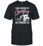I Was Beaten By Swifties In A Parking Lot T-Shirt New Black