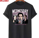 Black Is My Happy Color The Addams Family Image Retro Black Gift Art Unisex T-Shirt