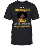 I'm A Steelers Girl Just Like A Normal Girl Except Much Cooler_1