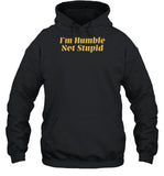 Cowboy Siir Bovain I'm Humble Not Stupid Hoodie_1